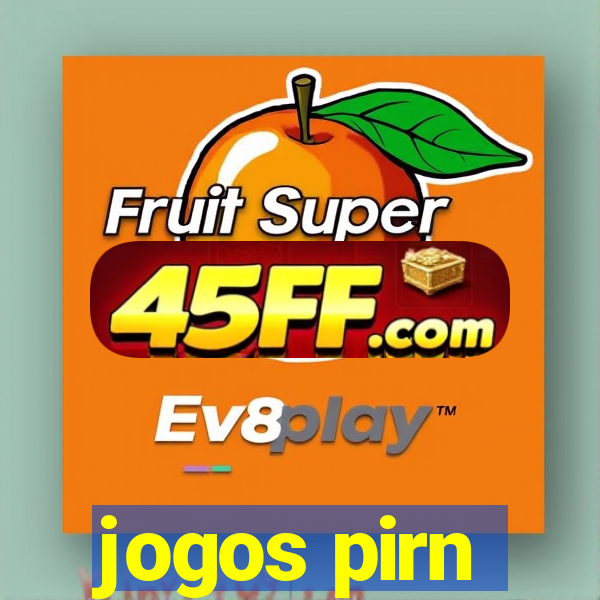 jogos pirn